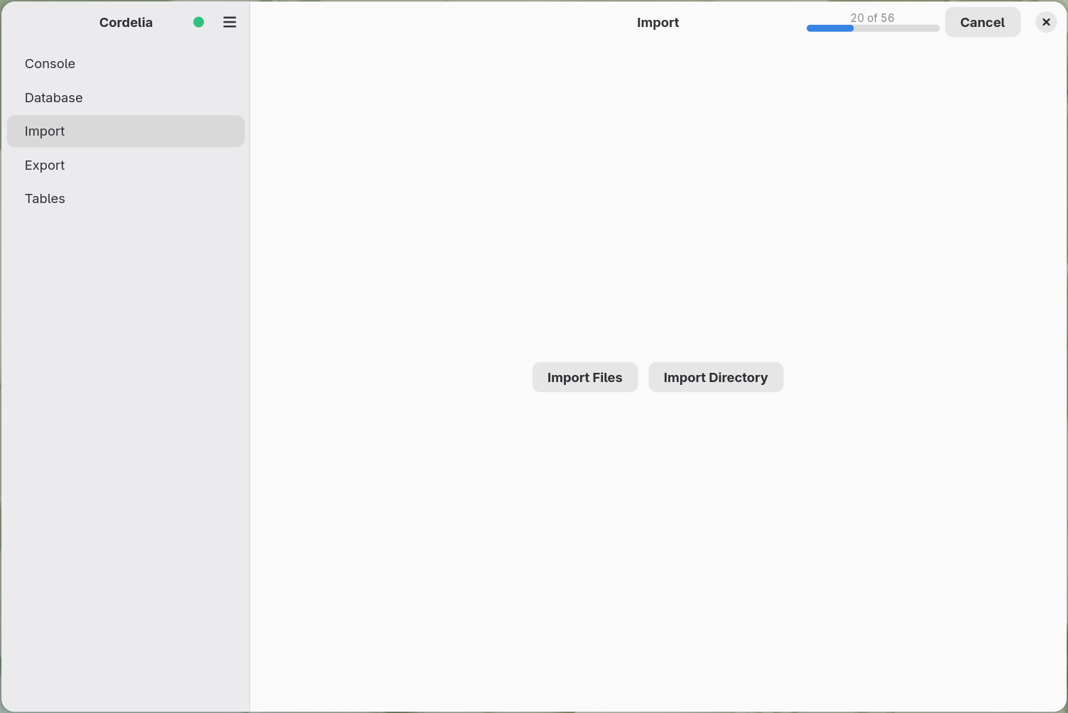 The Import panel mid-operation, showing a partially filled progress bar labeled 20 of
        56, and a Cancel button, in the header.