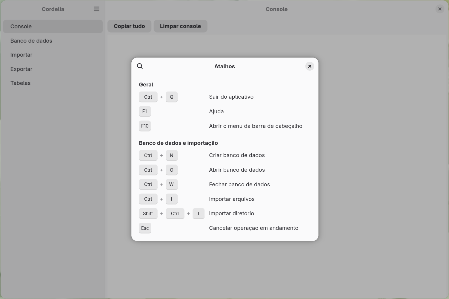 A caixa de diálogo Atalhos de teclado, listando os atalhos Gerais (sair, ajuda, menu da
        barra de cabeçalho) e os atalhos de Banco de dados e importação (criar, abrir, fechar,
        importar arquivos, importar diretório, cancelar).
